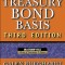 The Treasury Bond Basis: An In-Depth Analysis for Hedgers, Speculators, and Arbitrageurs