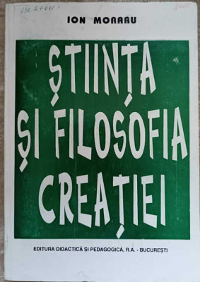 STIINTA SI FILOSOFIA CREATIEI. FUNDAMENTE EURISTICE ALE ACTIVITATII DE INOVARE-ION MORARU foto