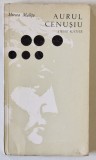 AURUL CENUSIU , ESEURI ROSTITE de MIRCEA MALITA , 1971