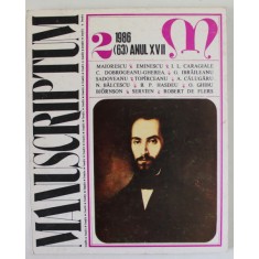 MANUSCRIPTUM , REVISTA TRIMESTRIALA EDITATA DE MUZEUL LITERATURII ROMANE , ANUL XVII , NR. 2 , 1986