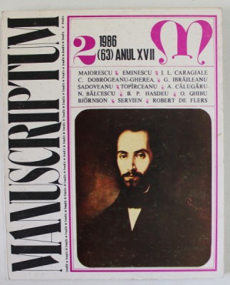 MANUSCRIPTUM , REVISTA TRIMESTRIALA EDITATA DE MUZEUL LITERATURII ROMANE , ANUL XVII , NR. 2 , 1986 foto