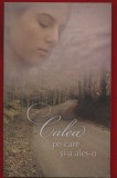 Mary Miller, &quot;Calea pe care si-a ales-o&quot; 2009