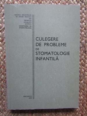 CULEGERE DE PROBLEME DE STOMATOLOGIE INFANTILA AUTOGRAF foto