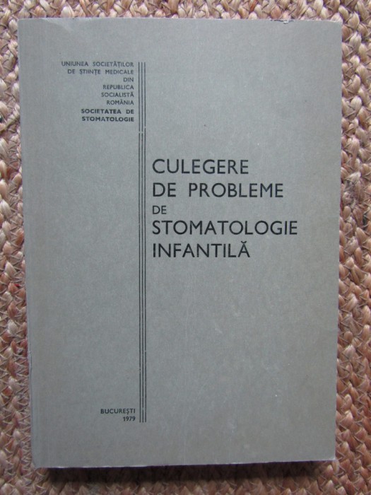 CULEGERE DE PROBLEME DE STOMATOLOGIE INFANTILA AUTOGRAF