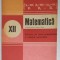 MATEMATICA , MANUAL PENTRU CLASA A XII -A : ELEMENTE DE TEORIA PROBABILITATILOR SI STATISTICA MATEMATICA de GH. MIHOC si N.MICU , 1979