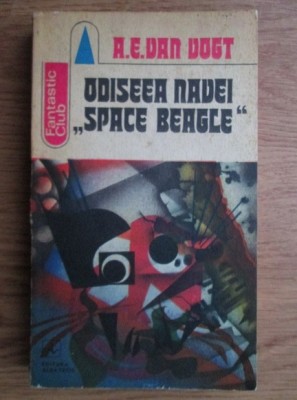 A. E. Van Vogt - Odiseea navei Space Beagle foto