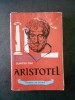 Dumitru Isac - Aristotel (1959, Editura Tineretului) Biografii, Memorii