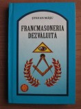 Francmasoneria Dezvaluita - Stefan Masu, Solaris Print, 2009, Carte Masonerie, 400 Pagini