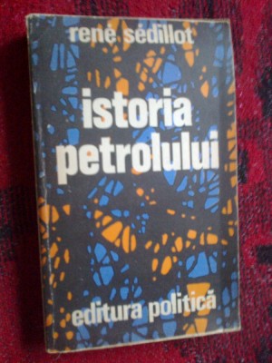 a4a Istoria petrolului - Rene Sedillot foto