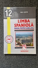 LIMBA SPANIOLA MANUAL PENTRU CLASA A XII-A - Irina Ilegitim