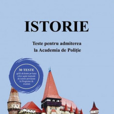 Istorie. Teste pentru admiterea la Academia de Poliție - Paperback brosat - Leonard Ilie - Ars Libri