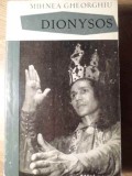 Dionysos. Eseuri Lirice - Mihnea Gheorghiu, 1969, Editura Pentru Literatura, Carte Critica Literara, Romana, Paperback