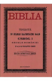 Biblia tiparita in zilele majestatei sale Carol I, Regele Romaniei. Editia anastatica 1914, 2024