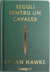 Reguli pentru un cavaler. Ultima scrisoare a lui Sir Thomas Lemuel Hawke ? Ethan Hawke foto