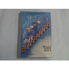 MATEMATICA - MANUAL PENTRU CLASA I - MINISTRUL EDUCATIEI SI INVATAMANTULUI - VASILE MOTRESCU