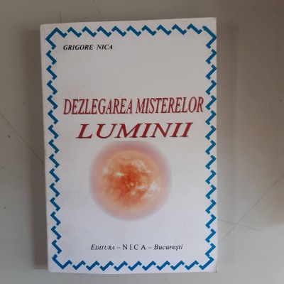 Grigore Nica - Dezlegarea misterelor luminii foto