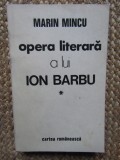 Marin Mincu - Opera literara a lui Ion Barbu volumul 1