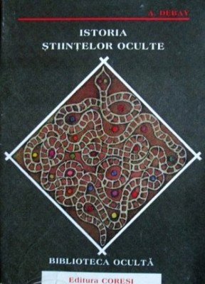 Istoria stiintelor oculte - A. Debay foto