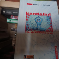 KUNDALINI - ENERGIA EVOLUTIVA IN OM - PAMDIT GOPI KRISHNA, ED TEHNICA 2009 295P