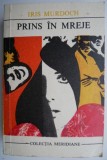 Prins in mreje - Iris Murdoch - Roman Beletristica