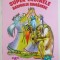 SUPER EROINELE BASMULUI ROMANESC , CARTE DE ACTIVITATI , ilustratii de VENIAMIN CHITU , text de CORNEL POSTOLACHE , 2015 *6 - 9 ANI