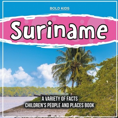 Suriname A Variety Of Facts 1st Grade Children&amp;#039;s Book foto