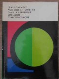 L&#039;ENSEIGNEMENT AGRICOLE ET FORESTIER DANS LA REPUBLIQUE SOCIALISTE TCHECOSLOVAQUE-COLECTIV-228857