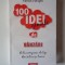 100 DE IDEI GENIALE DE VANZARI DE LA COMPANII DE TOP DIN INTREAGA LUME de PATRICK FORSYTH , 2011