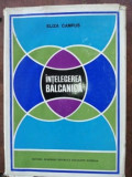 Intelegerea balcanica- Eliza Campus