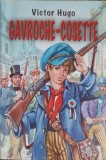 Gavroche si Cosette - Victor Hugo, Fragment din Mizerabilii, Ed. Herra 1999, Carte Copii, Povesti, 128 pagini