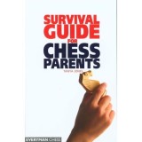 Survival Guide for Chess Parents (Everyman Chess)