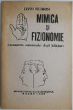 Mimica si fizionomie. Cunoasterea caracterului dupa infatisare &ndash; Liviu Filimon