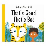 That&#039;s Good, That&#039;s Bad