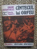Cantecul lui Orfeu - Grigore Constantinescu