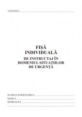 Fisa Individuala De Instructaj Situatii De Urgenta, Format A5 foto