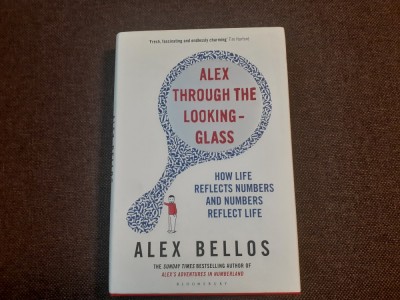 Alex through the looking glass. How life reflects numbers and numbers reflect life Alex Bellos foto