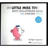 MY LITTLE MISS TINY COPY COLOURING BOOK