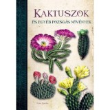 Kaktuszok &eacute;s egy&eacute;b pozsg&aacute;s n&ouml;v&eacute;nyek - Nuria Penalva