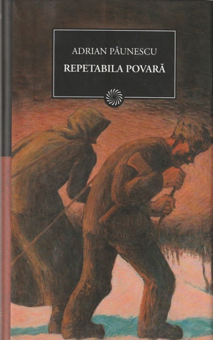 ADRIAN PAUNESCU - REPETABILA POVARA ( JURNALUL 90 ) 2010