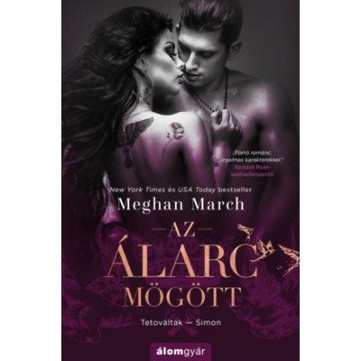Az &amp;aacute;larc m&amp;ouml;g&amp;ouml;tt - Tetov&amp;aacute;ltak 1. - Meghan March foto