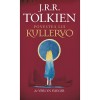 Povestea lui Kullervo - J.R.R. Tolkien, Editura Rao, Fantasy, Fictiune, Coperta Cartonata, ISBN 9786060061984