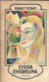 Cumpara ieftin Chira Chiralina (ed. Minerva) - Panait Istrati