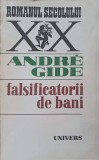 Falsificatorii de bani - Andre Gide, Univers 1980, Roman, Beletristica, Editie Paperback