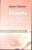 FILOSOFIA DE LA ILUMINISM PANA ASTAZI-ROBERT ZIMMER-274836