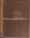 Cumpara ieftin Stilul Poetic Mihai Eminescu - L. Galdi, Academiei 1964, 470 pagini, Critica Literara