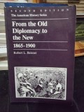From the old diplomacy to the new - Robert L. Beisner