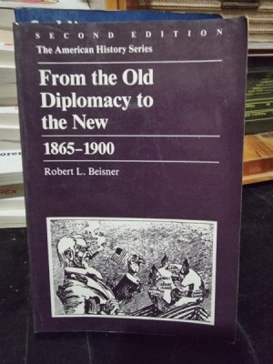 From the old diplomacy to the new - Robert L. Beisner foto