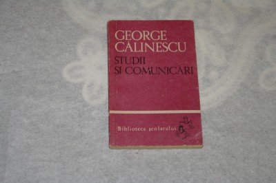 Studii si comunicari - George Calinescu foto