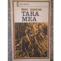 Tara Mea - Mihail Sadoveanu ,274467