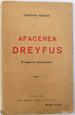 AFACEREA DREYFUS - O EXPUNERE DOCUMENTARA de THEODORE REINACH, 1929 foto